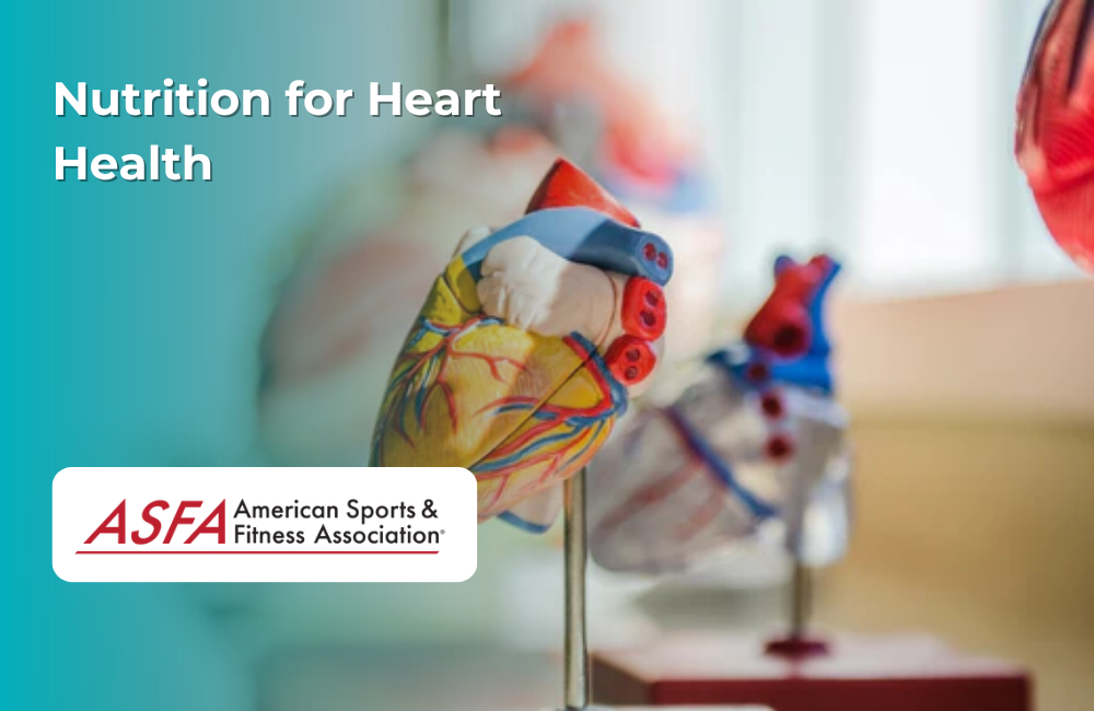 Nutrition for Heart Health