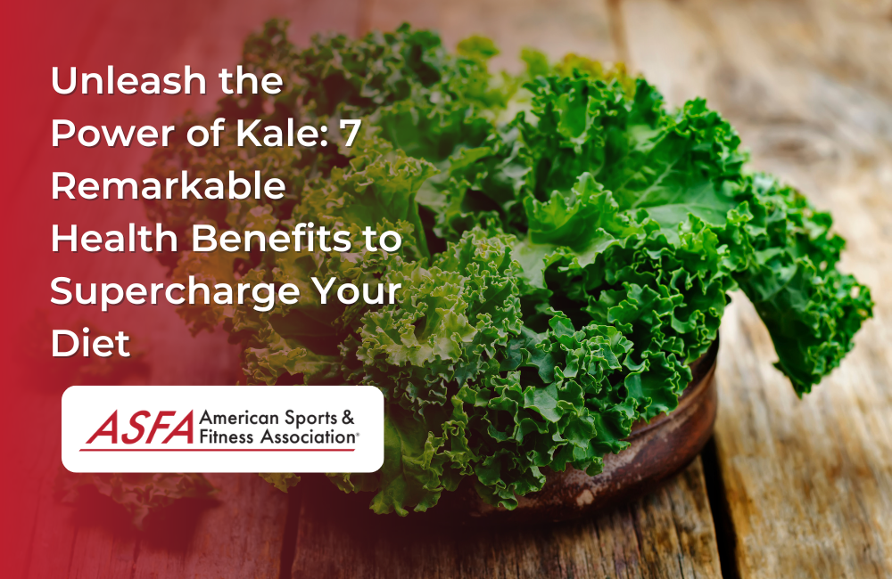 Unleash the Power of Kale: 7 Remarkable Health Benefits to Supercharge Your Diet