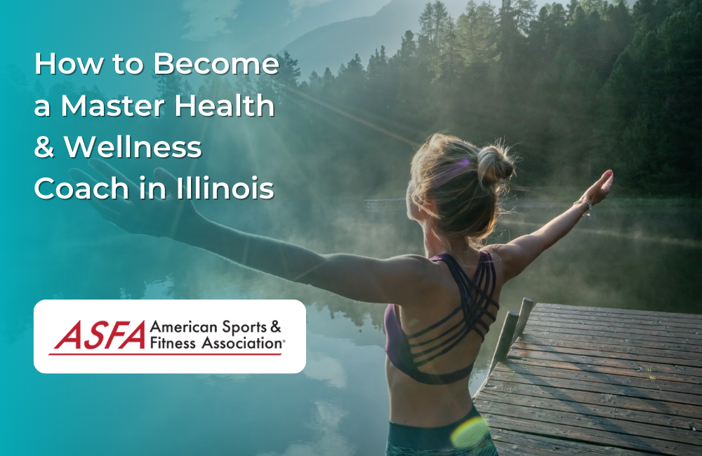 How to Become a Master Health & Wellness Coach in Illinois