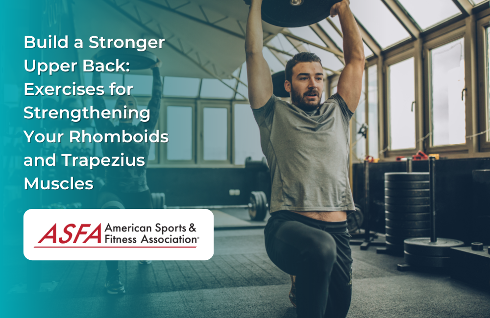 Build a Stronger Upper Back: Exercises for Strengthening Your Rhomboids and Trapezius Muscles