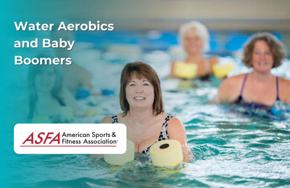 ASFA Fitness Blog: Water Aerobics and Baby Boomers