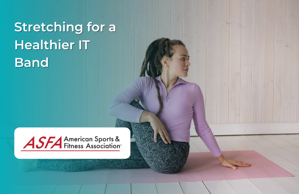 Stretching for a Healthier IT Band