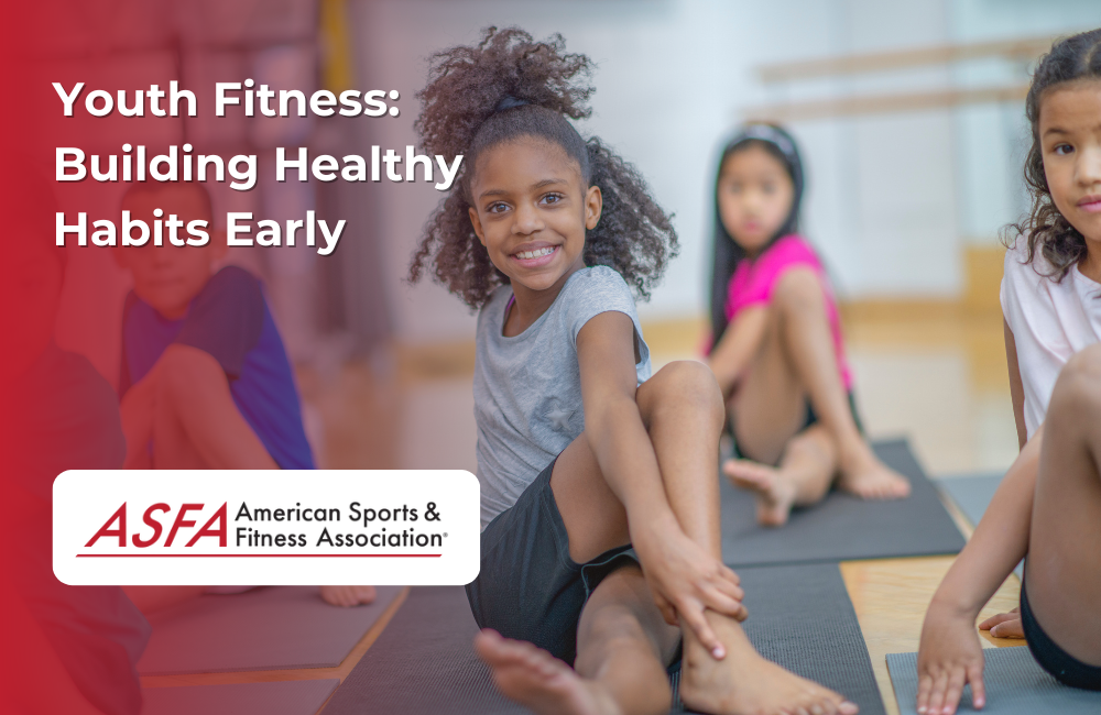 Youth Fitness: Building Healthy Habits Early