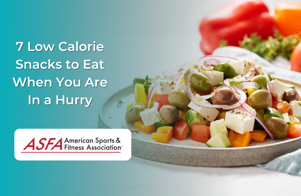 7 Low Calorie Snacks to Eat When You Are In a Hurry