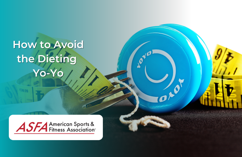 How to Avoid the Dieting Yo-Yo