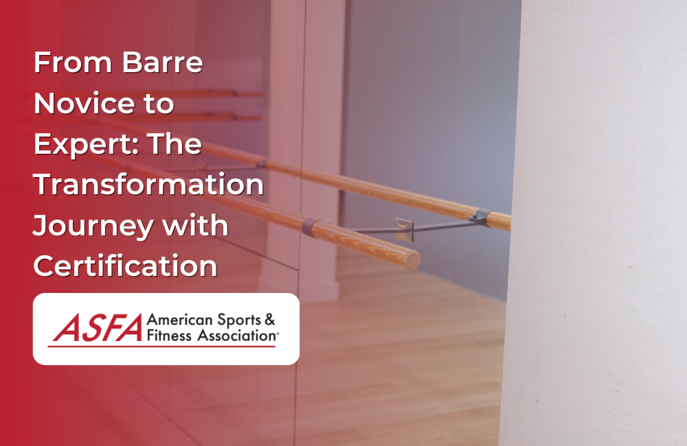 From Barre Novice to Expert: The Transformation Journey with Certification