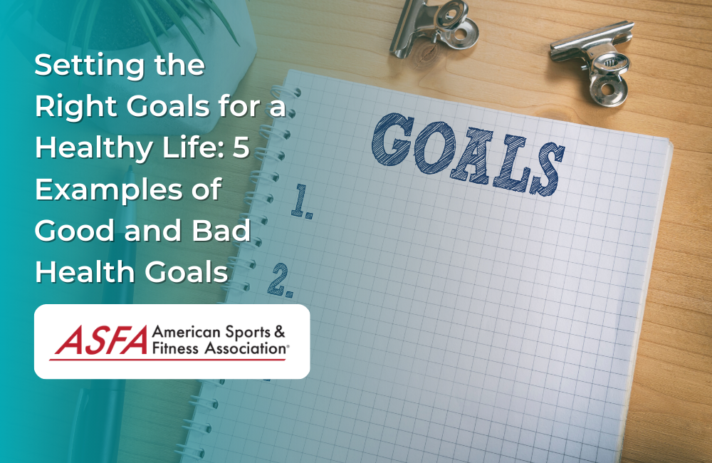 5 Examples of Good and Bad Health Goals
