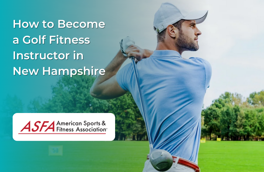 How to Become a Golf Fitness Instructor in New Hampshire