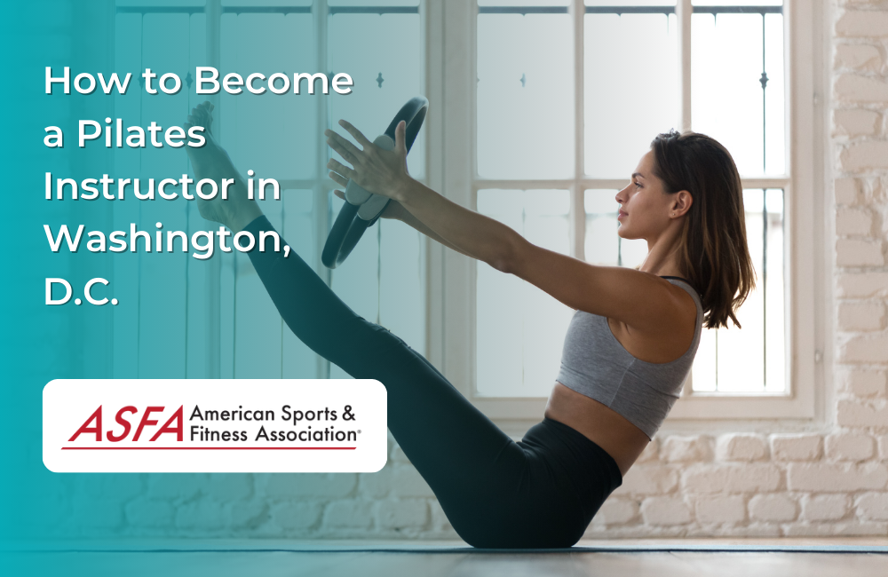How to Become a Pilates Instructor in Washington, D.C.