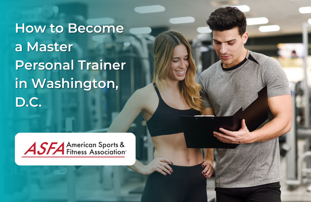 How to Become a Master Personal Trainer in Washington, D.C.