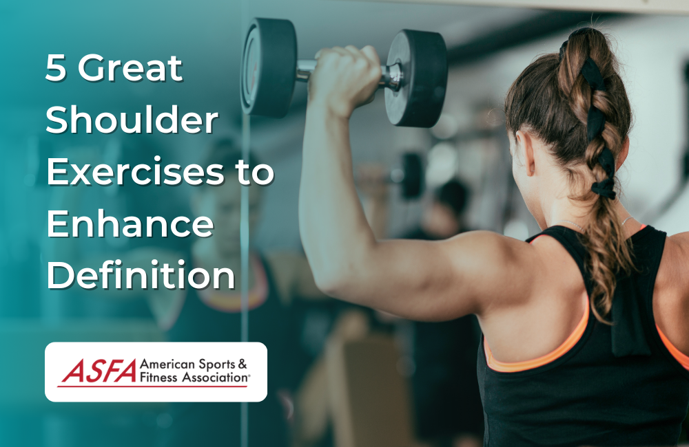 5 Great Shoulder Exercises to Enhance Definition