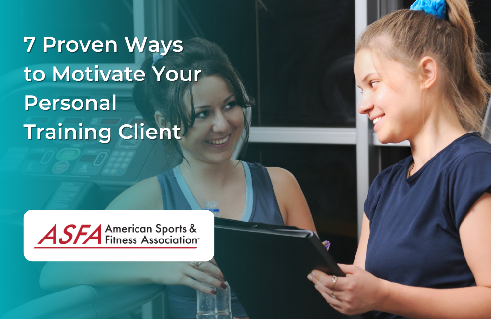 7 Proven Ways to Motivate Your Personal Training Client