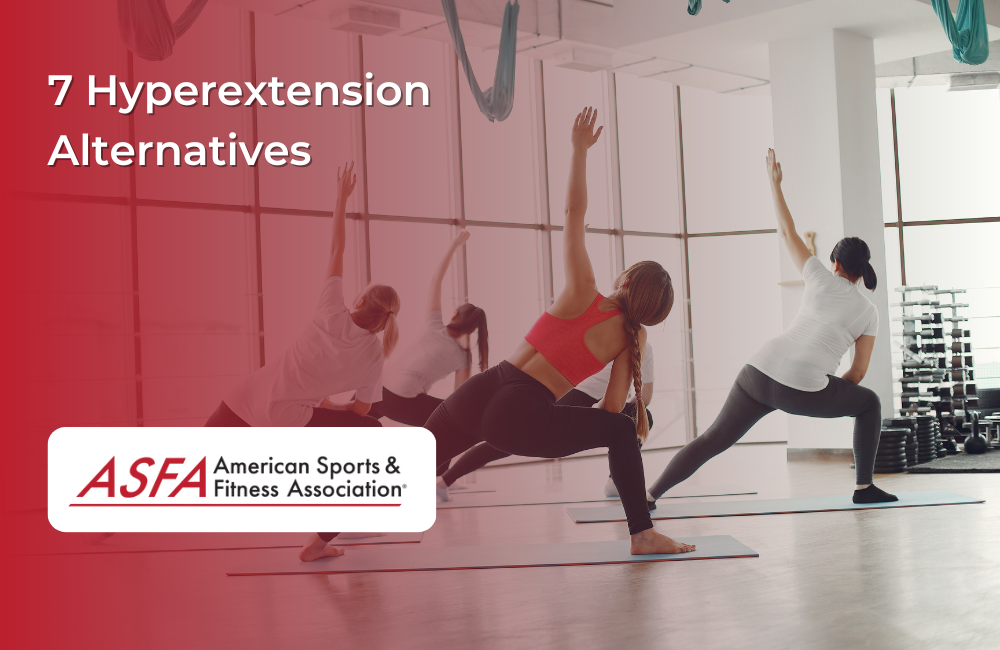 7 Hyperextension Alternatives