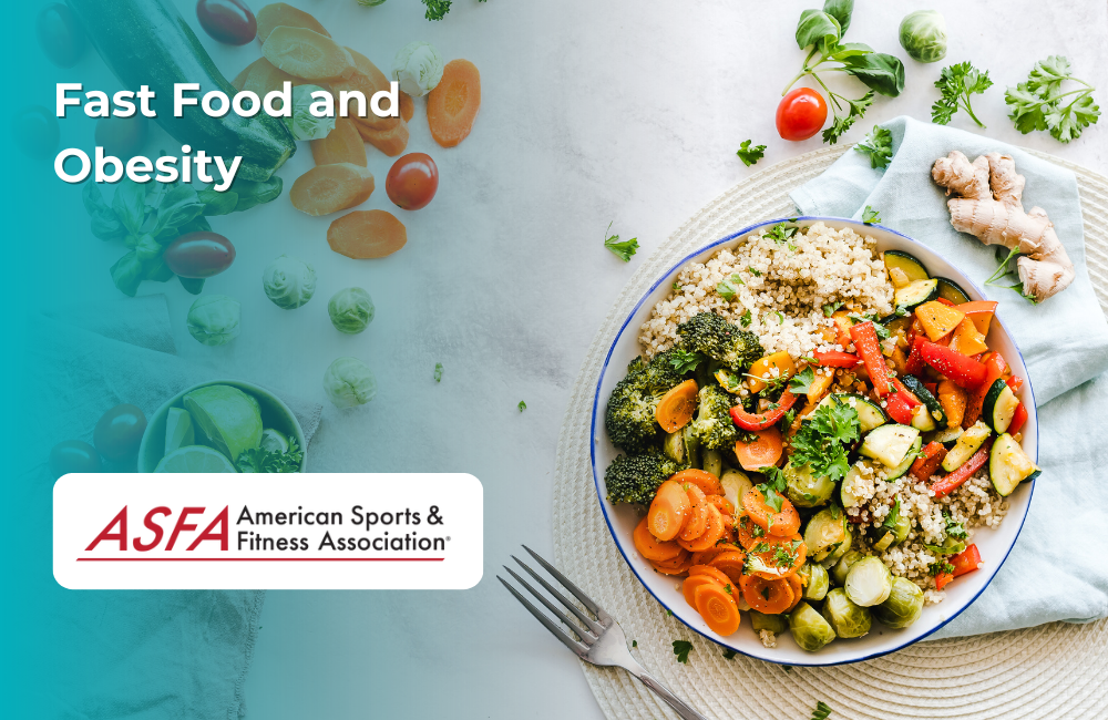 ASFA Fitness Blog: Fast Food and Obesity