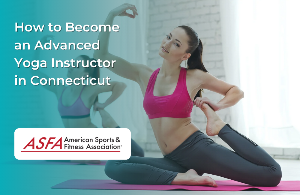 How to Become an Advanced Yoga Instructor in Connecticut