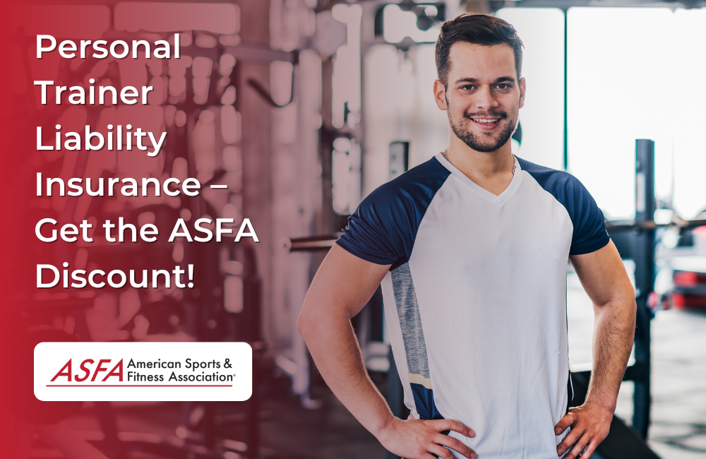 Personal Trainer Liability Insurance – Get the ASFA Discount!