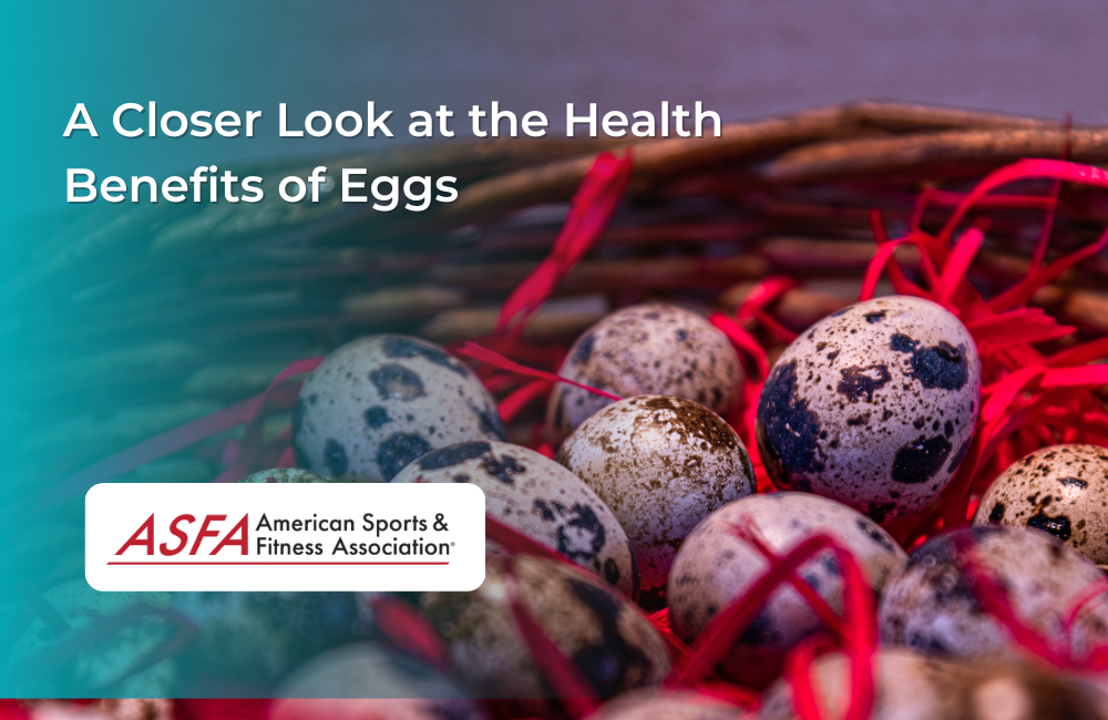 A Closer Look at the Health Benefits of Eggs