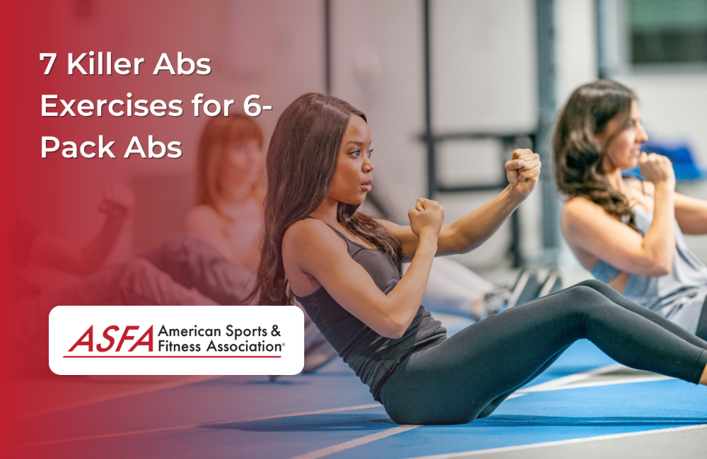 7 Killers Abs Exercises for 6-Pack Abs