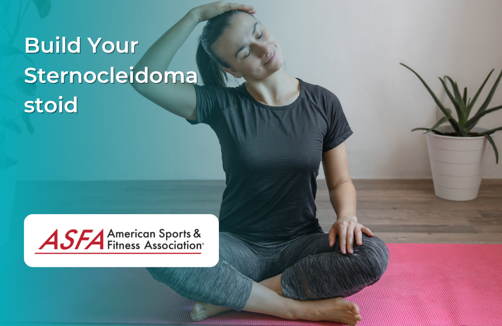 Build a Stronger Neck: Exercises for Strengthening Your Sternocleidomastoid Muscles