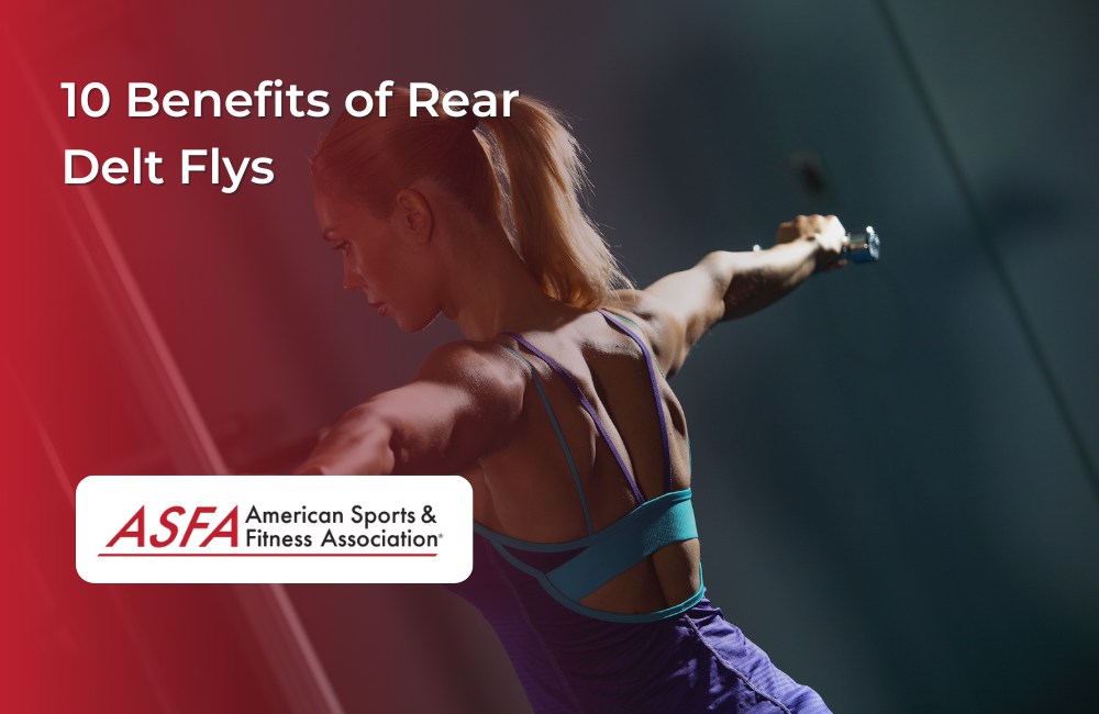 Carve Your Back and Shoulders: The Top 10 Benefits of Rear Delt Flyes