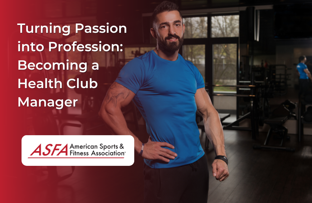 Turning Passion into Profession: Becoming a Health Club Manager