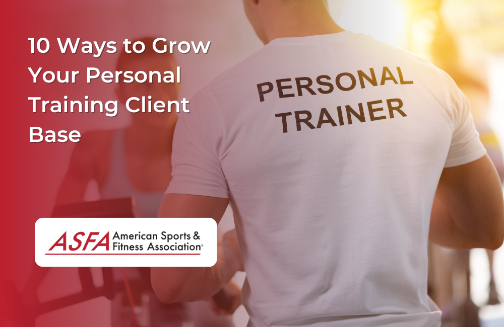 10 Ways to Grow Your Personal Training Client Base