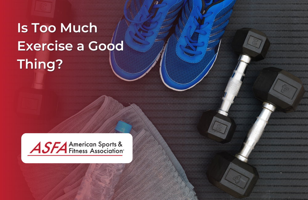 Is Too Much Exercise a Good Thing?