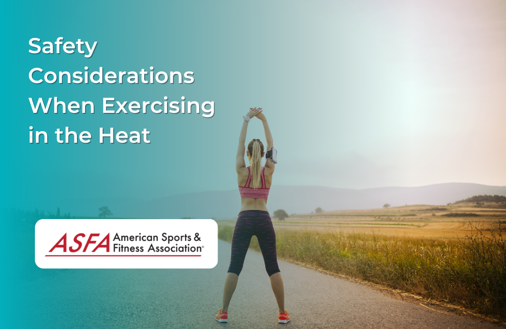 Safety Considerations When Exercising in the Heat