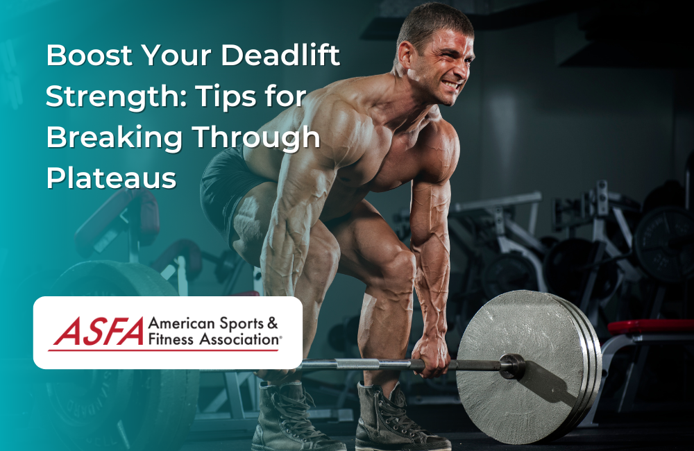 Boost Your Deadlift Strength Tips for Breaking Through Plateaus