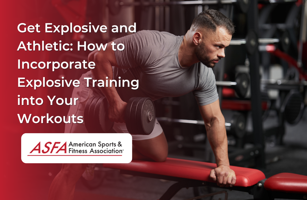Get Explosive and Athletic How to Incorporate Explosive Training into