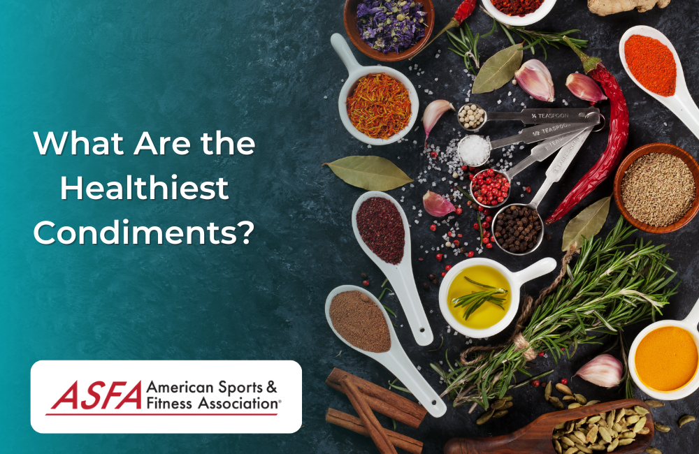 What Are the Healthiest Condiments?