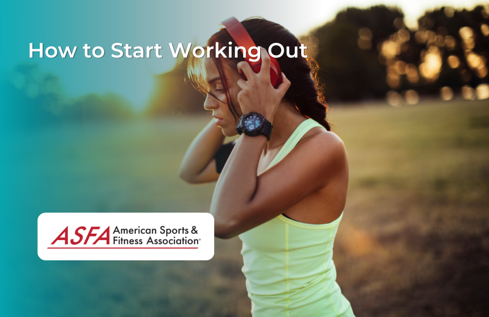 How to Start Working Out ASFA Fitness How to Start Working Out ASFA Fitness