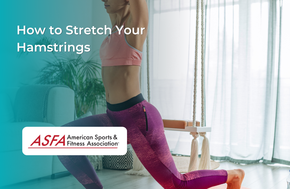 How to Stretch Your Hamstrings ASFA