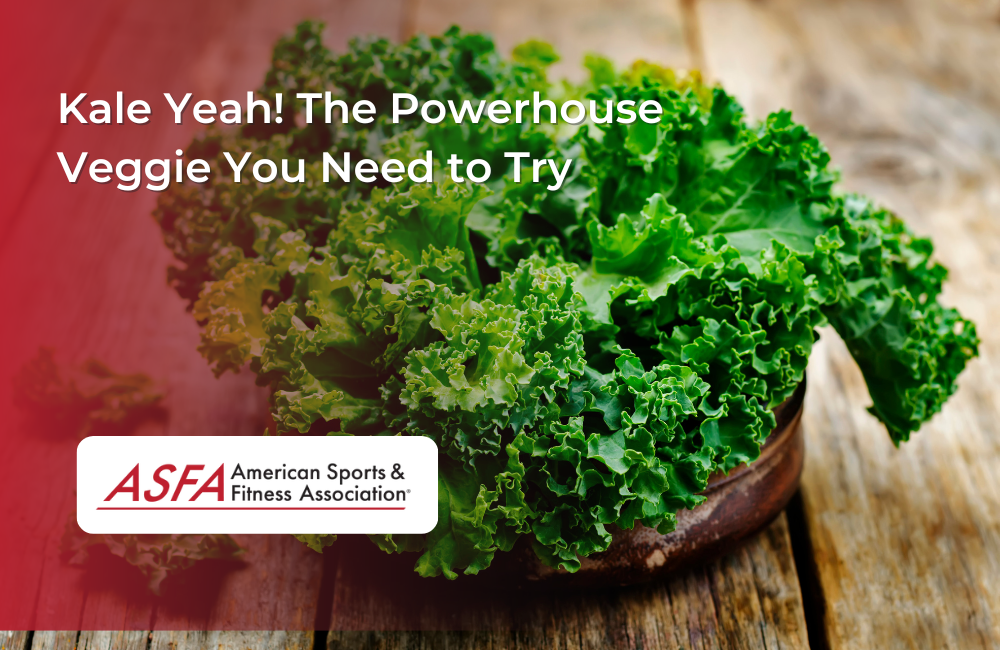 Kale Yeah! The Powerhouse Veggie You Need to Try