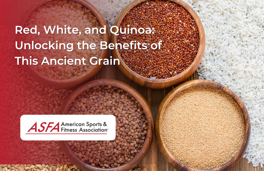Red, White, and Quinoa: Unlocking the Benefits of This Ancient Grain