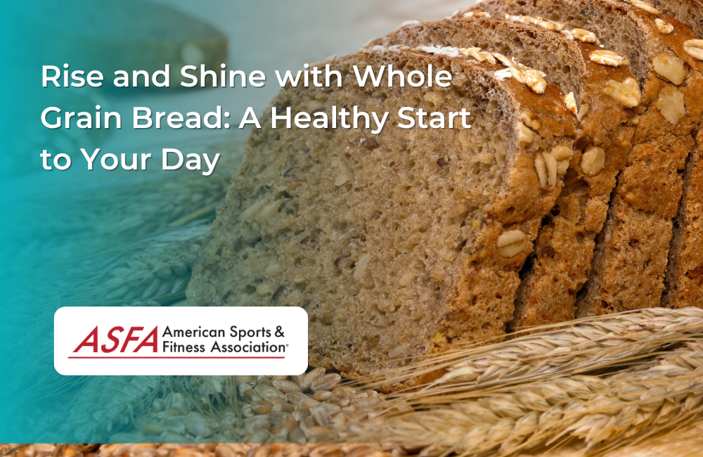 Rise and Shine with Whole Grain Bread: A Healthy Start to Your Day