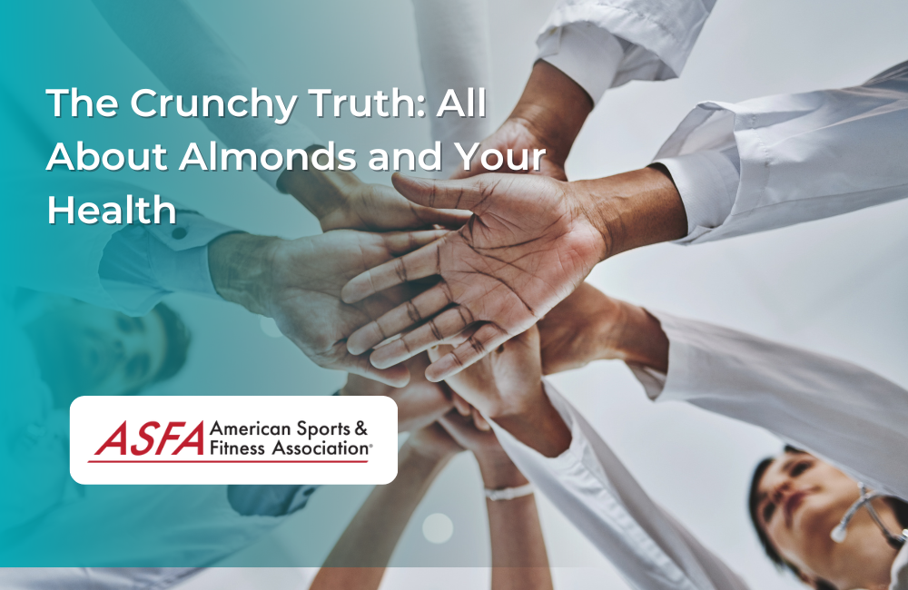 The Crunchy Truth: All About Almonds and Your Health
