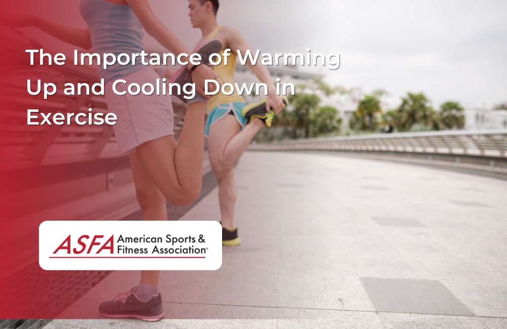 The Importance of Warming Up and Cooling Down in Exercise