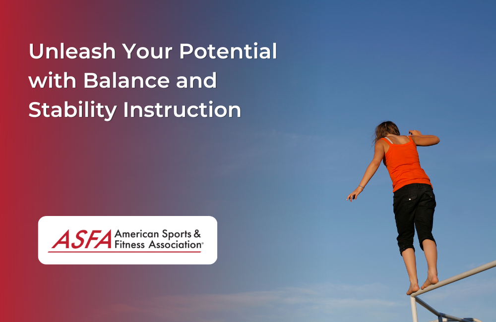Unleash Your Potential with Balance and Stability Instruction