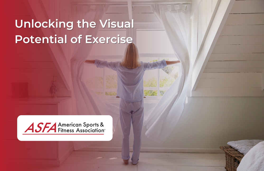 Unlocking the Visual Potential of Exercise