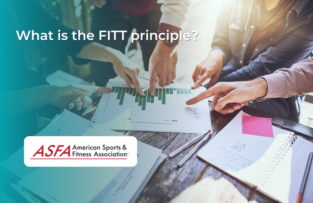 What is the FITT principle? ASFA
