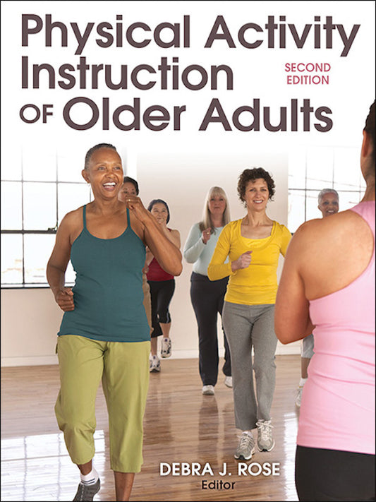 Physical Activity Instruction of Older Adults (2nd Edition)