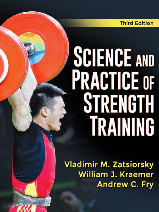 Science and Practice of Strength Training 3rd Edition