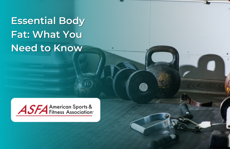 Essential Body Fat: What You Need to Know