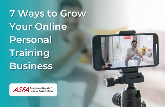 7 Ways to Grow Your Online Personal Training Business