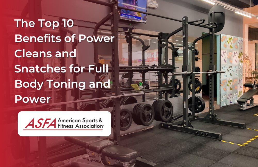 The Top 10 Benefits of Power Cleans and Snatches for Full Body Toning and Power