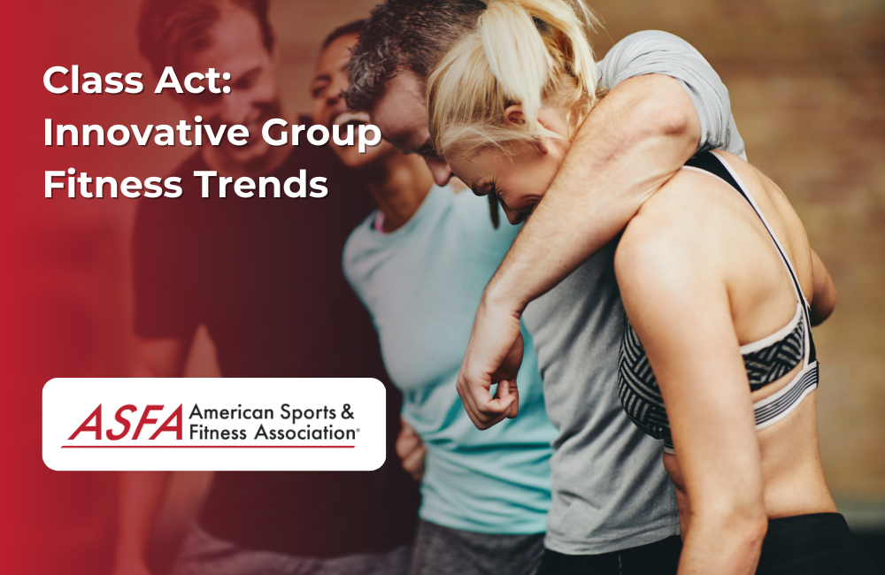 Class Act: Innovative Group Fitness Trends