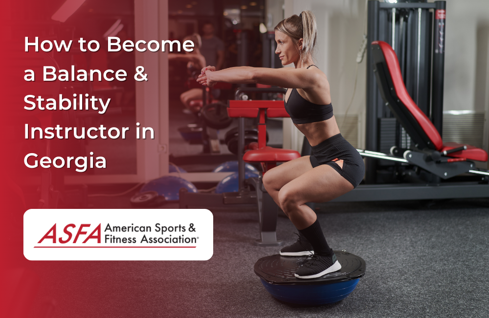 How to Become a Balance & Stability Instructor in Georgia