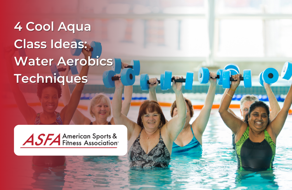 ASFA Fitness Blog: 4 Cool Aqua Class Ideas: Water Aerobics Techniques