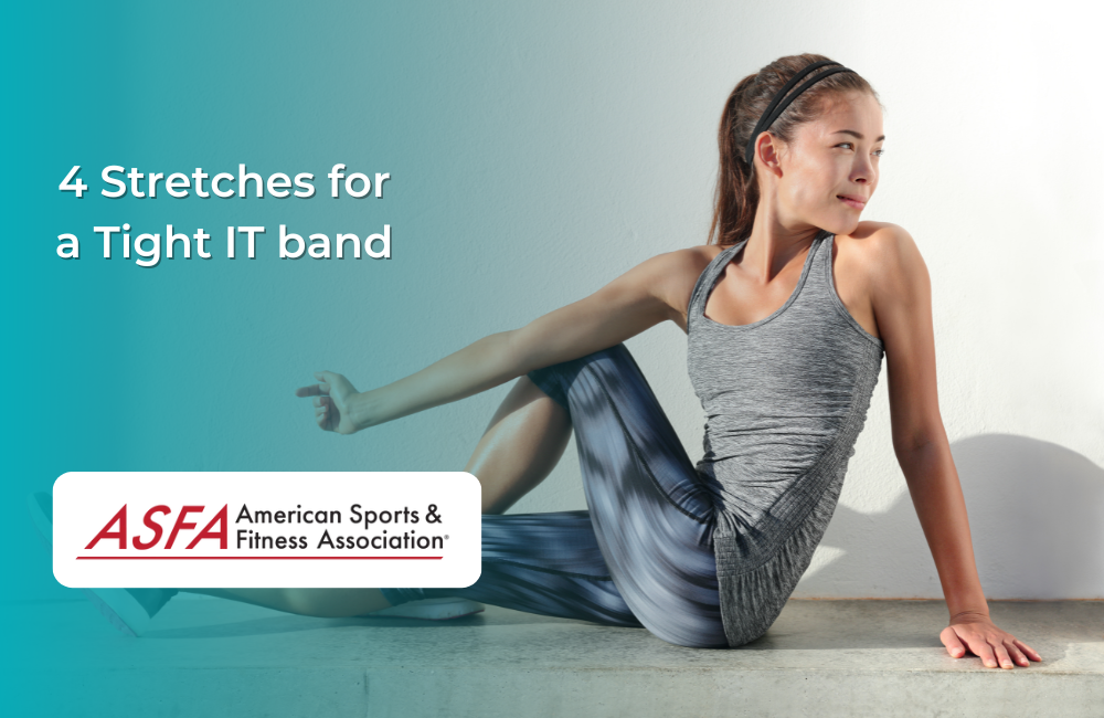 4 Stretches for a Tight IT band